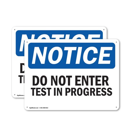 Signmission Do Not Enter Test In Progress OSHA Notice Sign, Plastic, 24in W x 18in L, 2PK OS-2PACK-NS-P-1824-L-11225